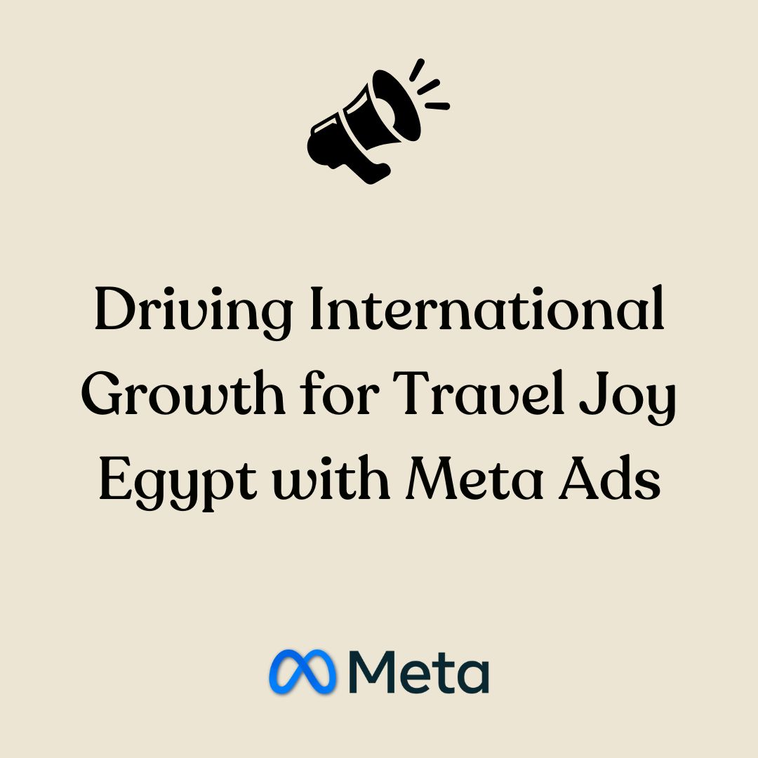 targeted Meta Ads campaign for Travel Joy Egypt